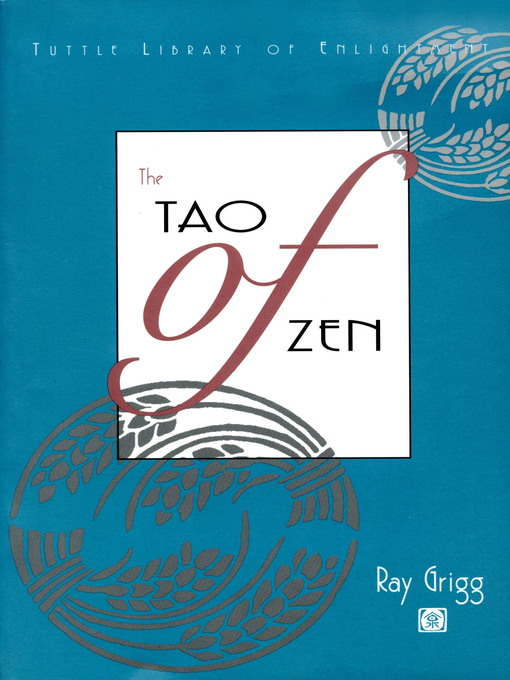 Title details for Tao of Zen by Ray Grigg - Available